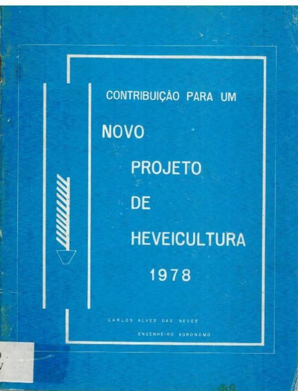 Contribuição para um Novo Projeto de Heveicultura 